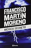 Mexico secreto (Spanish Edition)