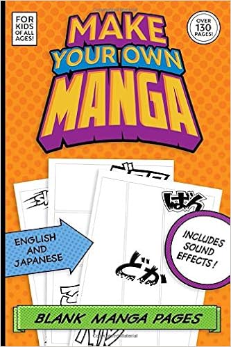 Make Your Own Manga Blank Manga Pages Includes Sound Effects For Kids Of All Ages Over 130 Pages If You Are A Kid Who Loves To Create Japanese Aspiring Mangaka