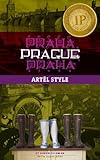 Prague: ARTEL Style by Karen Feldman, Scott Ross