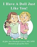 I Have A Doll Just Like You!