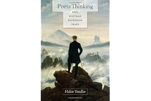 Poets Thinking: Pope, Whitman, Dickinson, Yeats