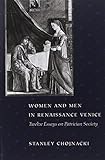 Front cover for the book Women and Men in Renaissance Venice: Twelve Essays on Patrician Society by Stanley Chojnacki