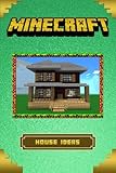 Minecraft: The Ultimate Building Ideas Handbook: (Minecraft Essential Guidebooks)