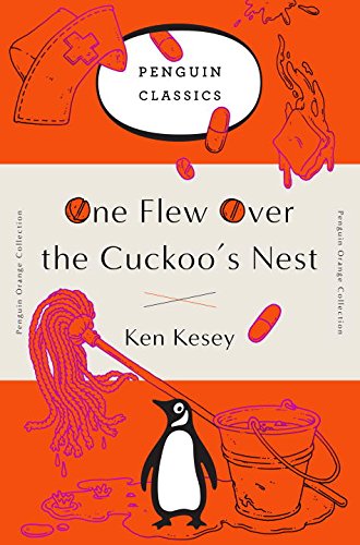 One Flew Over the Cuckoo's Nest (Classics of Modern Literature) (The Classics of Modern Literature)