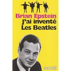 J’ai inventé les Beatles - Les Beatles, Paul McCartney, John Lennon, RIngo Starr, George Harrison