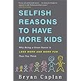 Selfish Reasons To Have More Kids