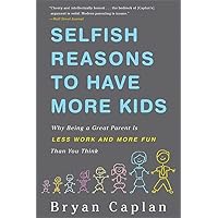 Selfish Reasons To Have More Kids