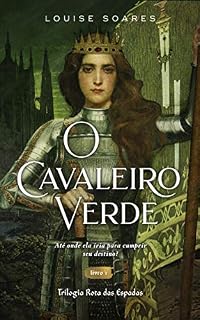Livro O Cavaleiro Verde: Livro 1 da Trilogia Rota das Espadas