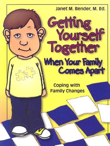 Getting Yourself Together When Your Family Comes Apart: Coping with Family Changes