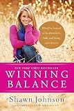 Winning Balance: What I've Learned So Far about Love, Faith, and Living Your Dreams by Shawn Johnson, Nancy French