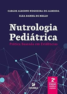 Livro Nutrologia pediátrica: prática baseada em evidências 2a ed.