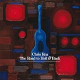 Chris Rea Album: «Road to Hell & Back (Hk)» (Front side) Chris Rea Album: «Road to Hell & Back (Hk)» (Front side)