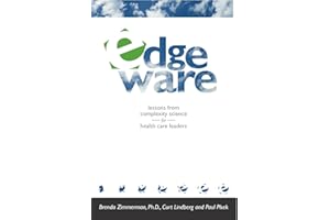 Edgeware: Insights From Complexity Science For Health Care Leaders
