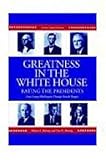 Greatness in the White House : Rating the Presidents, Murray, Robert K. and Blessing, Tim H., 0271010894
