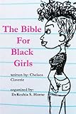 The Bible For Black Girls: a collection of texts posts from tumblr user pinkvelourtracksuit