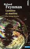 Lumi&egrave;re et mati&egrave;re - Une &eacute;trange histoire