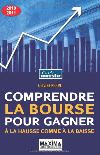 Comprendre la bourse pour gagner à la hausse comme à la baisse