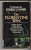 Front cover for the book The Florentine Win by Harriet La Barre