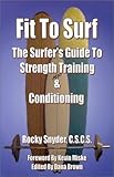Fit To Surf by Rocky Snyder (2001-01-02) by 
