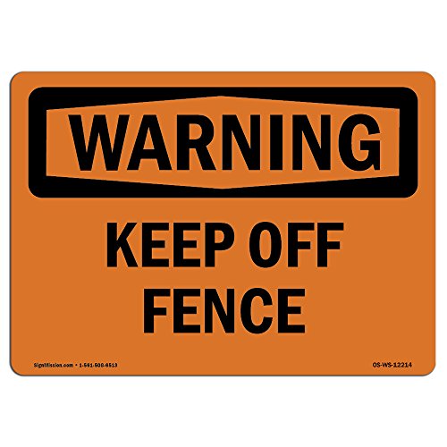 OSHA Waring Sign - Keep Off Fence | Vinyl Label Decal | Protect Your Business,…