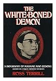 Front cover for the book The White-Boned Demon: A Biography of Madame Mao Zedong by Ross Terrill