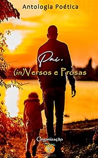 Livro Pai: (in)Versos e Prosas