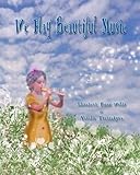 Image de We Play Beautiful Music