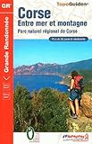 Corse Entre Mer et Montagne PNR + de 35 Jours de Randonnee: FFR.0065 (French Edition) by 