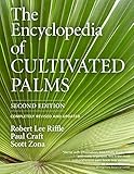 The Encyclopedia of Cultivated Palms by 