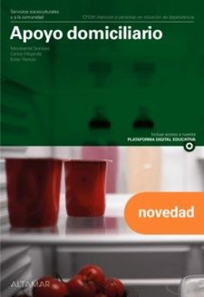 Apoyo domiciliario. Nueva edici&oacute;n. (CFGM ATENCIÓN A PERSONAS EN SITUACIÓN DE DEPENDENC)