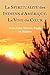 La Spiritualité des Indiens d'Amérique: La Voie du Cœur (Don Juan Matus, Eagle et Autres) (French Edition) by