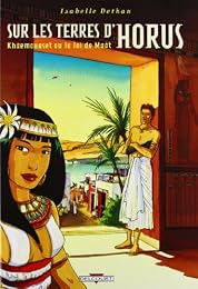 Khaemouaset ou La loi de Maât