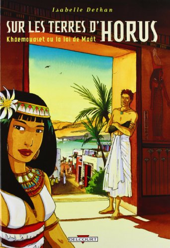 Khaemouaset ou La loi de Maât