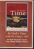 DVD In God's Time with Dr. Craig C. Hill Book
