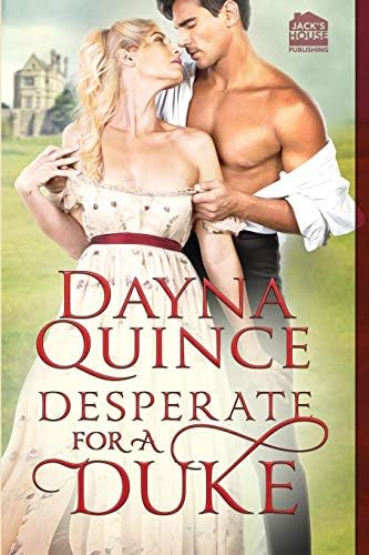 Desperate for a Duke: Volume 1 (Desperate and Daring) Paperback – Import, 4 Sep 2018