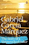 Front cover for the book The Story of a Shipwrecked Sailor by Gabriel García Márquez