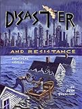 Disaster and Resistance: Political Comics by Seth Tobocman by