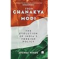 From Chanakya to Modi: Evolution of India's Foreign Policy