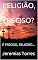 Livro RELIGIÃO,  É PRECISO?: É PRECISO, RELIGIÃO...