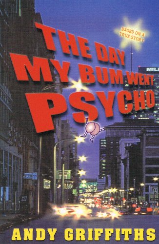 The Day My Bum Went Psycho