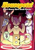 Housepets! Don't Know How Stuff Works by Rick Griffin