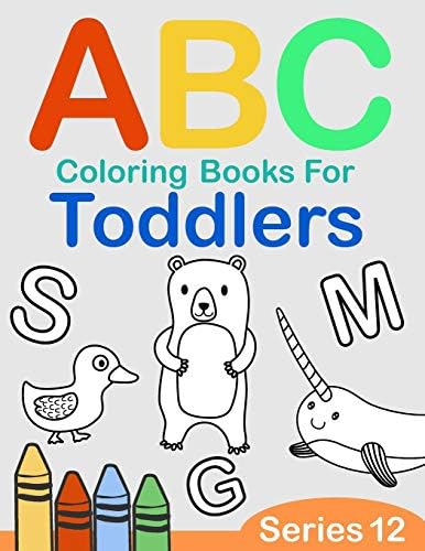 ABC Coloring Books for Toddlers Series 12: A to Z coloring sheets, JUMBO Alphabet coloring pages for Preschoolers, ABC Coloring Sheets for kids ages ... (A to Z Coloring Pages for Preschoolers) Paperback – Large Print, 26 Jul 2019