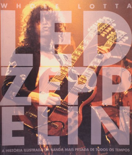 Livro Whole Lotta Led Zeppelin