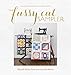 The Fussy Cut Sampler: 48 Quilt Blocks from Your Favorite Fabrics by Elisabeth Woods, Nichole Ramirez