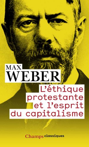 L'Ethique Protestante ET L'Esprit Du Capitalisme (French Edition) by Max Weber (Mass Market Paperback)
