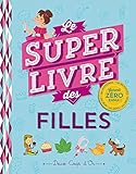 Le super livre des filles by