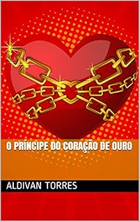 Livro O Príncipe do Coração de Ouro