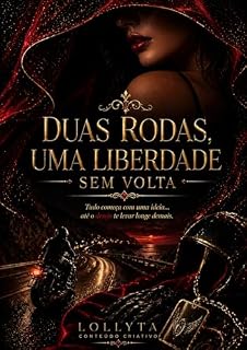 Livro Duas Rodas, Uma Liberdade Sem Volta: Tudo começa com uma ideia