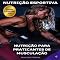 Livro Nutrição para Praticantes de Musculação (NUTRIÇÃO ESPORTIVA, MUSCULAÇÃO & HIPERTROFIA)