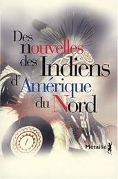 Des  nouvelles des Indiens d'Amérique du Nord